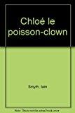 Seller image for Chlo Le Poisson-clown for sale by RECYCLIVRE