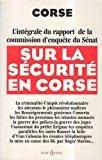Seller image for Rapport De La Commission D'enqute Du Snat Sur La Scurit De La Corse for sale by RECYCLIVRE