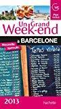 Image du vendeur pour Un Grand Week-end  Barcelone : 2013 mis en vente par RECYCLIVRE