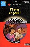 Image du vendeur pour Pirates En Pril ! : Lire Pour Rviser : Du Ce1 Au Ce2, 7-8 Ans mis en vente par RECYCLIVRE