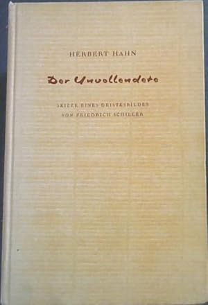 Der Unvollendete: Skizze eines Geistesbildes von Friedrich Schiller