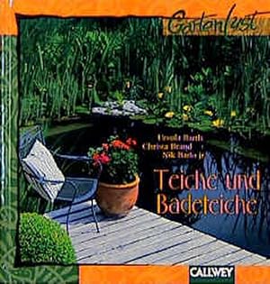 Bild des Verkufers fr Gartenlust - Teiche und Badeteiche zum Verkauf von Gerald Wollermann