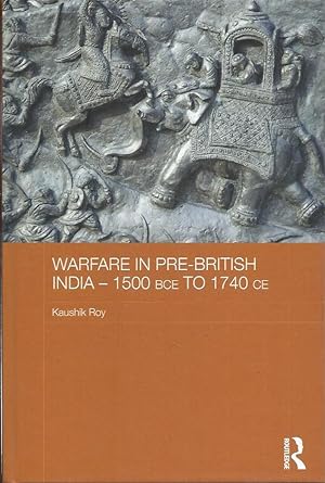 Bild des Verkufers fr Warfare in Pre-British India__1500 BCE to 1740 CE zum Verkauf von San Francisco Book Company