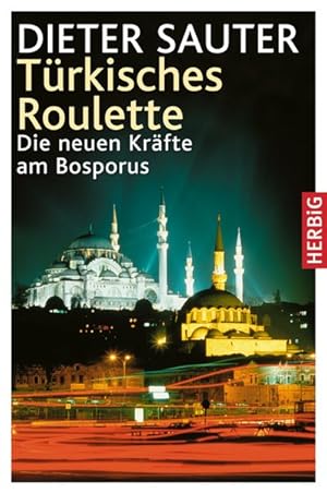 Image du vendeur pour Trkisches Roulette: Die neuen Krfte am Bosporus mis en vente par Gerald Wollermann