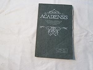 Acadiensis. A quarterly devoted to the interests of the Maritime provinces of Canada. Volume IV, ...