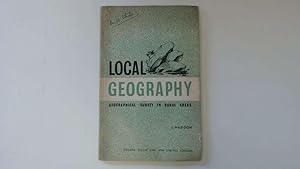 Seller image for Local Geography - Geographical Survey In Rural Areas for sale by Goldstone Rare Books