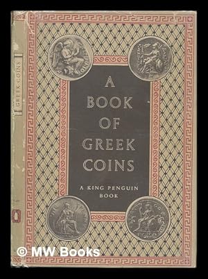 Imagen del vendedor de A Book of Greek coins / by Charles Seltman a la venta por MW Books Ltd.