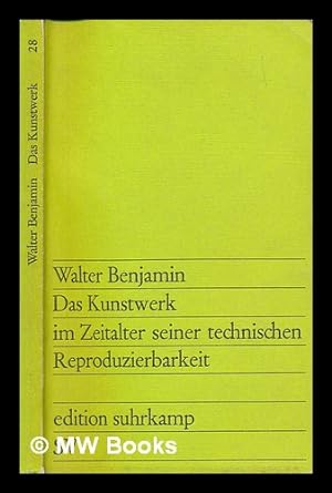 Seller image for Das Kunstwerk im Zeitalter seiner technischen Reproduzierbarkeit : drei Studien zur Kunstsoziologie / Walter Benjamin for sale by MW Books Ltd.