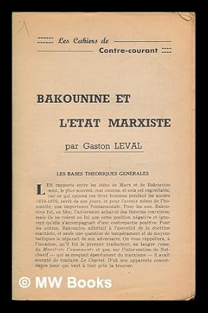 Image du vendeur pour Les Cahiers de Contre-courant: Bakounine et l'etat marxiste mis en vente par MW Books Ltd.