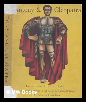 Seller image for The Tragedy of Antony and Cleopatra / . Designs for costumes and scenery by Audrey Cruddas and Roger Furse for sale by MW Books Ltd.