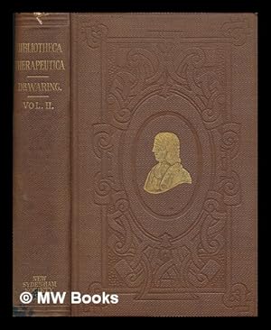Seller image for Bibliotheca therapeutica, or, Bibliography of therapeutics : chiefly in reference to articles of the materia medica, with numerous critical, historical and therapeutical annotations, and an appendix containing the bibliography of British mineral waters. Vol. 2 / by Edward John Waring for sale by MW Books Ltd.