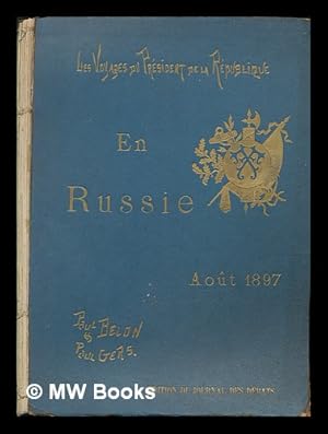 Image du vendeur pour Voyage de M. le Prsident de la Rpublique en Russie, aot 1897 mis en vente par MW Books Ltd.