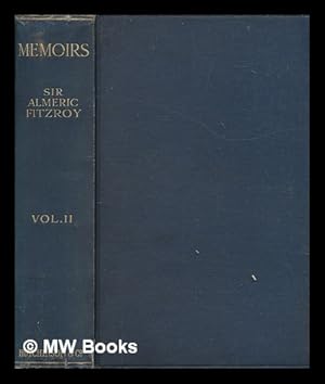 Seller image for Memoirs / by Sir Almeric Fitzroy. Vol.2 for sale by MW Books Ltd.