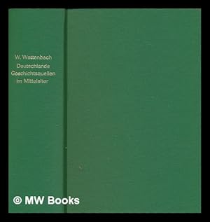 Image du vendeur pour Deutschlands Geschichtsquellen im Mittelalter : deutsche Kaiserzeit. Bd. 1 / Wilhelm Wattenbach ; herausgegeben von Robert Holtzmann mis en vente par MW Books Ltd.