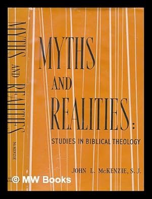 Immagine del venditore per Myths and realities : studies in Biblical theology / John L. McKenzie venduto da MW Books Ltd.