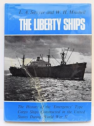 Seller image for THE LIBERTY SHIPS. The History of the 'Emergency' type Cargo Ships constructed in the United States during World War II. Drawings by John S. Lindsey. for sale by Marrins Bookshop