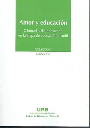 Amor y educación. X Jornadas de Innovación en la Etapa de Educación Infantil.