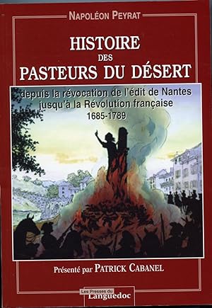 HISTOIRE DES PASTEURS DU DESERT depuis la révocation de l'édit de Nantes jusqu'à la Révolution fr...