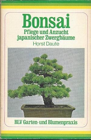Bild des Verkäufers für Bonsai - Pflege und Anzucht japanischer Zwergbäume. Dritte Auflage zum Verkauf von Klaus Kreitling