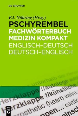 Imagen del vendedor de Pschyrembel Fachwtb. Medizin kompakt. Englisch-Deutsch/Deutsch-Englisch a la venta por BuchWeltWeit Ludwig Meier e.K.