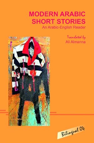 Imagen del vendedor de Modern Arabic Short Stories : An Arabic-English Reader with exercises a la venta por AHA-BUCH GmbH