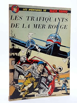 LES AVENTURES DE BUCK DANNY 7. LES TRAFIQUANTS DE LA MER ROUGE (Charlier / Hubinon) Dupuis, 1976