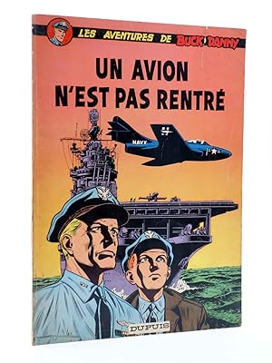 LES AVENTURES DE BUCK DANNY 13. UN AVION N'EST PAS RENTRÉ (J.M. Charlier / V. Hubinon) Dupuis, 1966