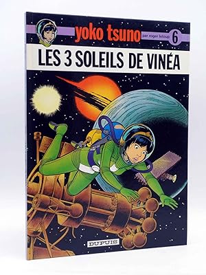 YOKO TSUNO 6. LES 3 SOLEILS DE VIN?A (Roger Leloup) Dupuis, 1978