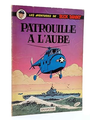 LES AVENTURES DE BUCK DANNY 14. PATROUILLE A L'AUBE (J.M. Charlier / V. Hubinon) Dupuis, 1965