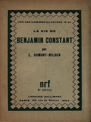 Bild des Verkufers fr La vie de Benjamin Constant zum Verkauf von Librodifaccia