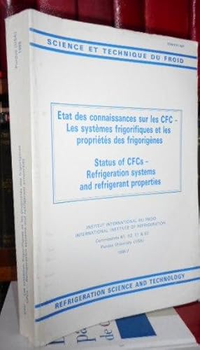 Image du vendeur pour ETAT DES CONNAISSANCES SUR LES CFC - LES SYSTMES FRIGORIFIQUES ET LES PROPRITS DES FRIGORIGNES - STATUS OF CFCs - REFRIGERATION SYSTEMS AND REFRIGERANT PROPERTIES mis en vente par Libros Dickens