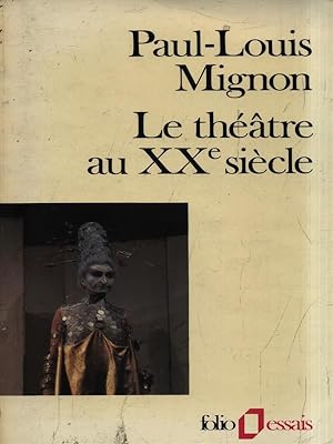 Bild des Verkufers fr Le theatre au XXe siecle zum Verkauf von Librodifaccia