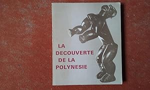 Imagen del vendedor de La dcouverte de la Polynsie - Muse de l'Homme, Paris janvier-juin 1972 a la venta por Librairie de la Garenne