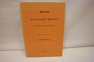 Bild des Verkufers fr Chronik der Residenzstadt Hannover von den ltesten Zeiten bis auf die Gegenwart zum Verkauf von Antiquariat Wilder - Preise inkl. MwSt.