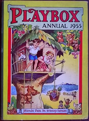 Playbox Annual 1955. A Picture and Story Book for Boys & Girls, 47th year.