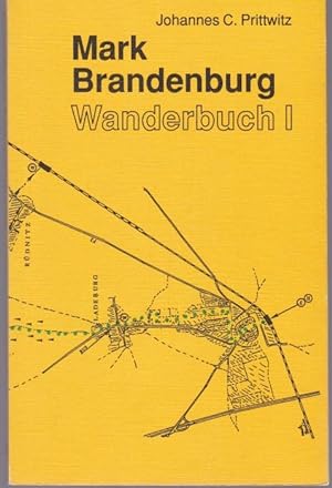 Bild des Verkufers fr Mark Brandenburg Wanderbuch I. zum Verkauf von Graphem. Kunst- und Buchantiquariat