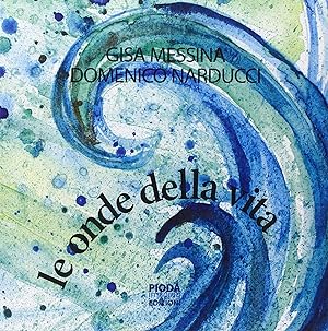 Seller image for Le onde della vita for sale by Libro Co. Italia Srl