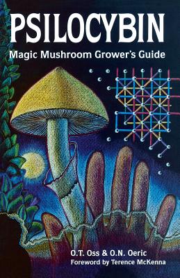 Seller image for Psilocybin: Magic Mushroom Grower's Guide: A Handbook for Psilocybin Enthusiasts (Paperback or Softback) for sale by BargainBookStores