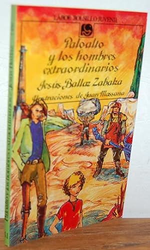Image du vendeur pour PALOALTO Y LOS HOMBRES EXTRAORDINARIOS mis en vente par EL RINCN ESCRITO