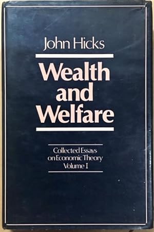 Seller image for Collected Essays on Economic Theory, Volume 1: Wealth and Welfare for sale by Dial-A-Book