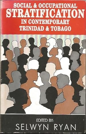 Social and Occupational Stratification in Contemporary Trinidad and Tobago