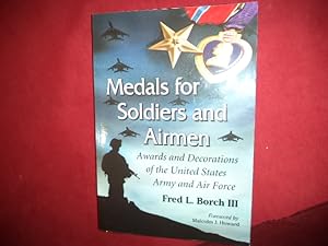 Immagine del venditore per Medals for Soldiers and Airmen. Signed by the author. Awards and Decorations of the United States Army and Air Force. venduto da BookMine