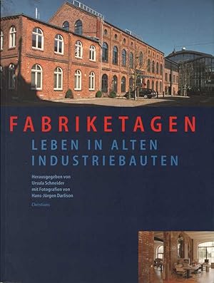 Image du vendeur pour Fabriketagen: Leben in alten Industriebauten. mis en vente par Buch von den Driesch