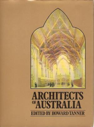 Seller image for Architects of Australia for sale by Rons Bookshop (Canberra, Australia)