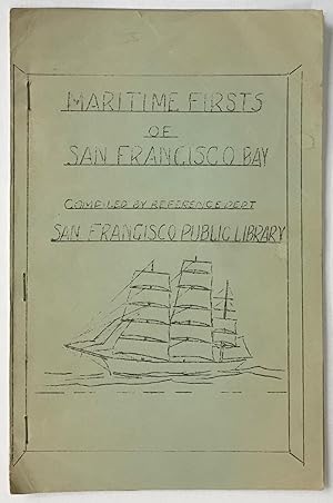 Maritime Firsts of San Francisco Bay