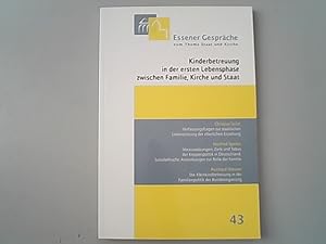 Seller image for Kinderbetreuung in der ersten Lebensphase zwischen Familie, Kirche und Staat. Essener Gesprche zum Thema Staat und Kirche ; Bd. 43. for sale by Antiquariat Bookfarm