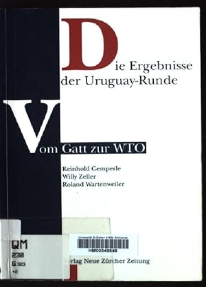 Seller image for Die Ergebnisse der Uruguay-Runde : vom Gatt zur WTO. for sale by books4less (Versandantiquariat Petra Gros GmbH & Co. KG)
