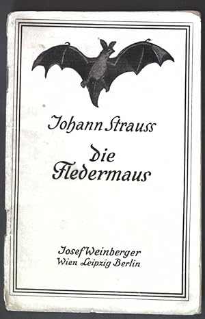 Seller image for Die Fledermaus: Komische Operette in drei Akten nach Meilhac und Halevy; for sale by books4less (Versandantiquariat Petra Gros GmbH & Co. KG)