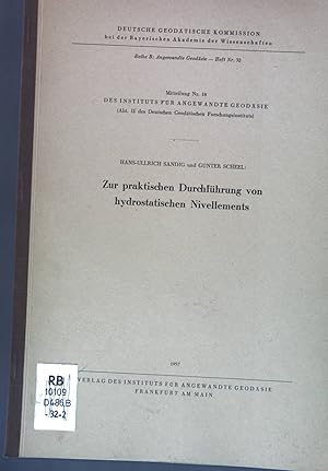 Seller image for Zur praktischen Durchfhrung von hydrostatischen Nivellements; Deutsche Geodtische Kommission bei der Bayerischen Akademie der Wissenschaften / Reihe B: Angewandte Geodsie, Heft Nr. 32; for sale by books4less (Versandantiquariat Petra Gros GmbH & Co. KG)