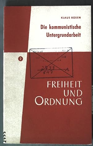 Imagen del vendedor de Die kommunistische Untergrundarbeit in den Betrieben und Gewerkschaften; Freiheit und Ordnung Heft 2; a la venta por books4less (Versandantiquariat Petra Gros GmbH & Co. KG)